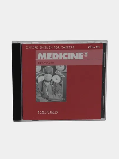 Oxford English for Careers: Medicine 2: Class Audio CD, Sam McCarter
