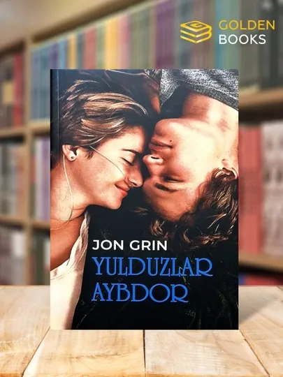 Yulduzlar aybdor - Jon Grin