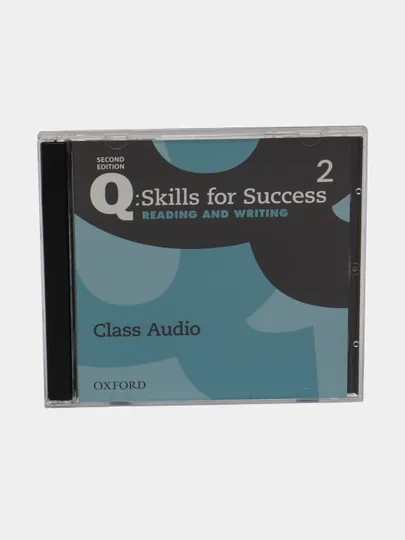 Q: Skills for Success Reading and Writing. Level 2. Class Audio