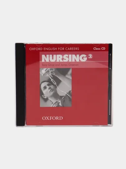 Oxford English for Careers: Nursing 2: Class Audio CD, James Greenan, Tony Grice